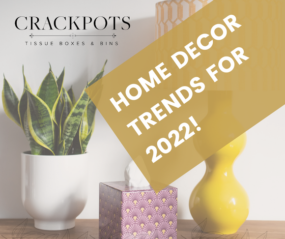 Home decor trends for 2022
